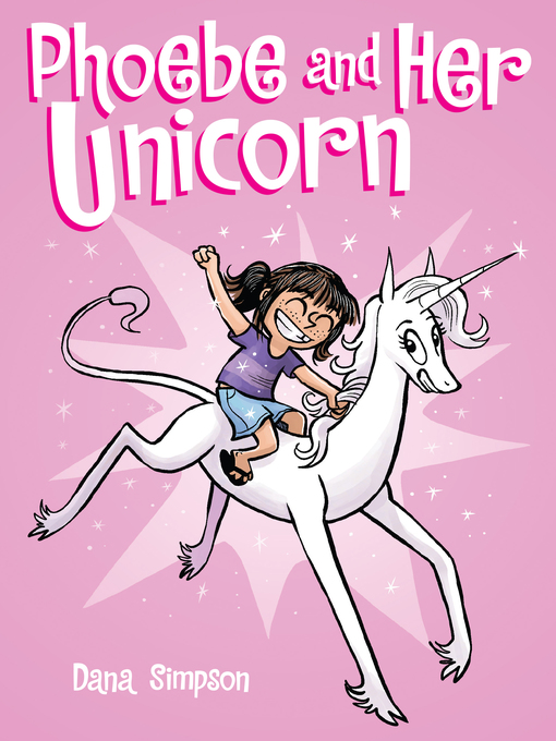 Dana Simpson创作的Phoebe and Her Unicorn作品的详细信息 - 可供借阅